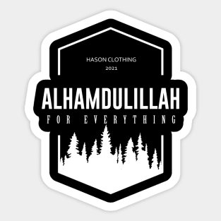 ALHAMDULILLAH For Everything Sticker